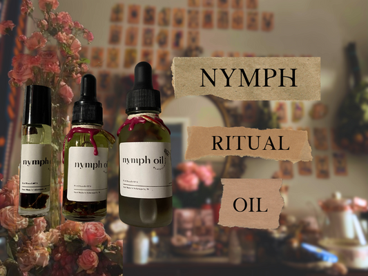 nymph | spelled passion & attraction ritual oil